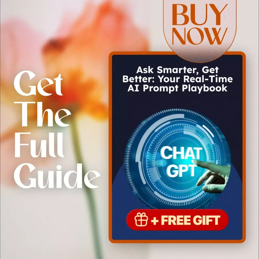 Ask Smarter, Get Better: Your Real-Time AI Prompt Playbook – AI Prompt Guide to Learn to Ask Better in Real Time