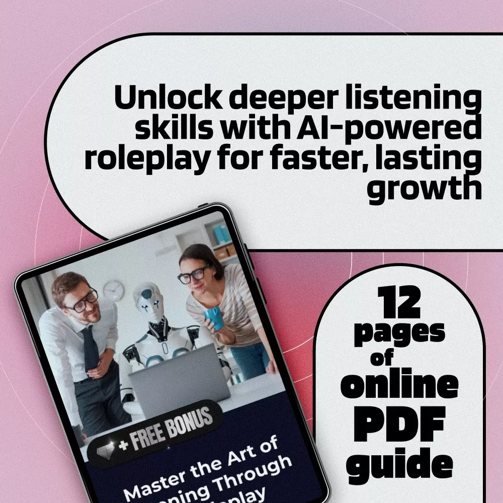 Master the Art of Listening Through AI Roleplay | Digital Guide for Active Listening Skills | AI Roleplay: Practice Your Listening Skills