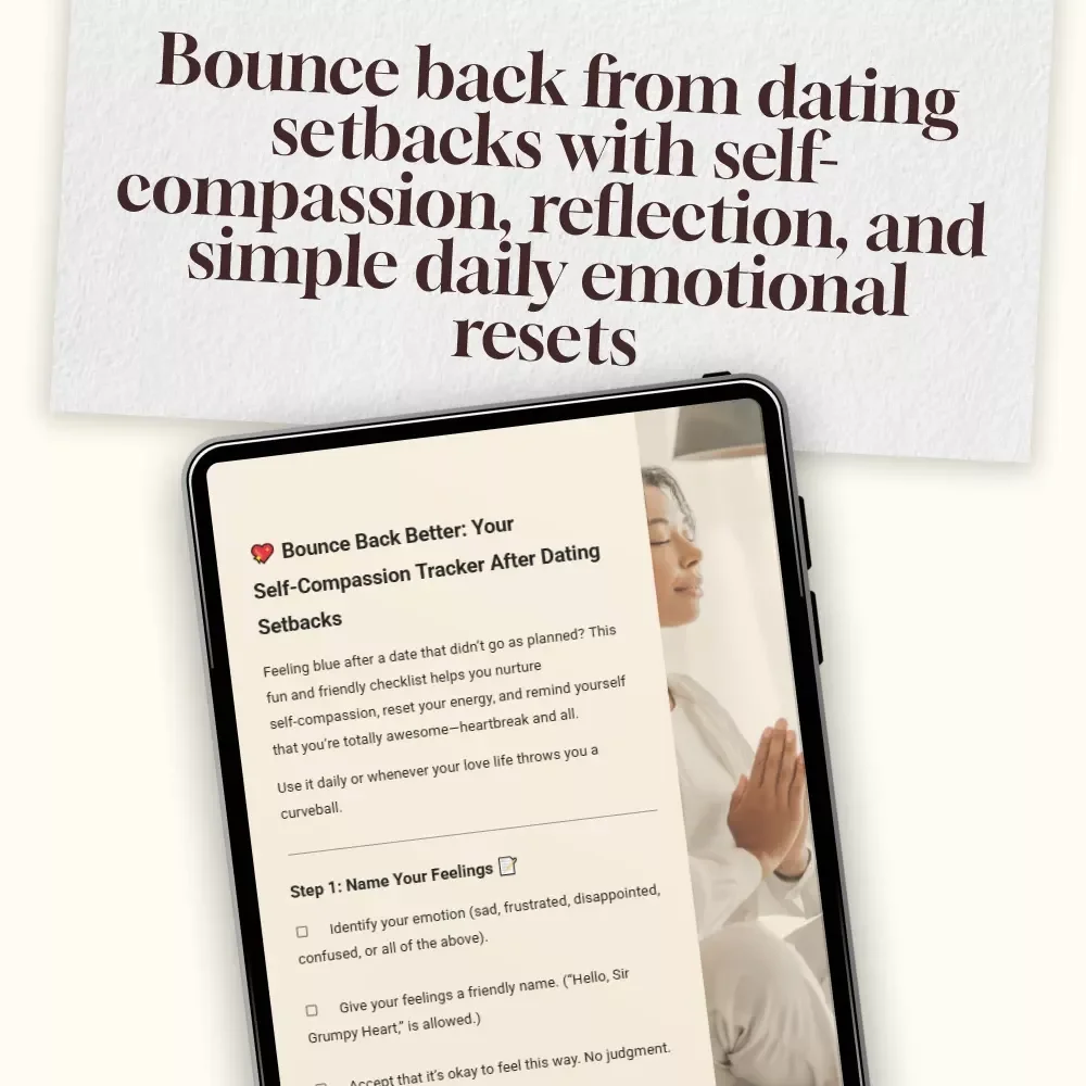 Bounce Back Better: Your Self-Compassion Tracker After Dating Setbacks | Digital Checklist for Healing, Growth & Confidence Boost