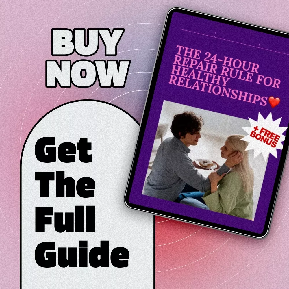 The 24-Hour Repair Rule for Healthy Relationships | Digital Guide for Couples, No Silent Treatment, Communication & Conflict Repair eBook