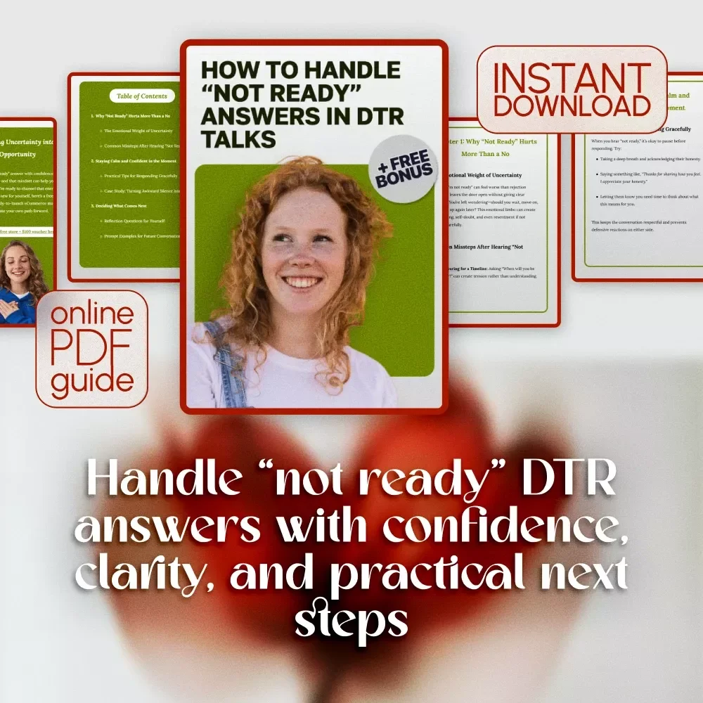 How to Handle “Not Ready” Answers in DTR Talks | Digital Guide for Navigating Difficult Relationship Conversations, Communication Skills & Emotional Clarity