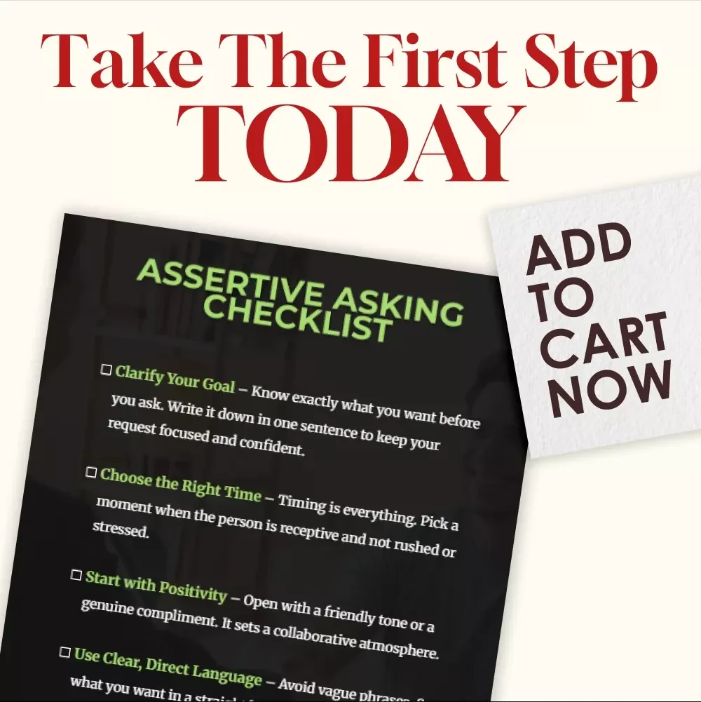 Assertive Asking Checklist – Master the Art of Confident Communication and Get What You Want