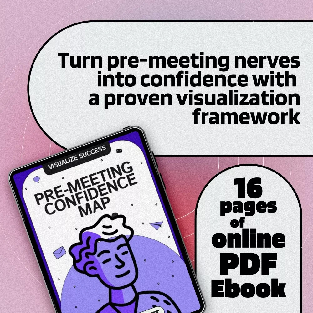 Visualize Success: Pre-Meeting Confidence Map | Ebook for Confidence, Clarity & Visualization Exercises