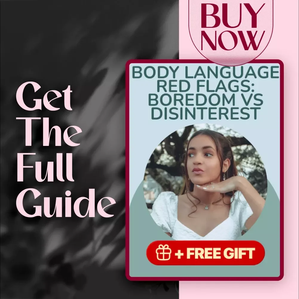 Body Language Red Flags: Boredom vs Disinterest – Digital Guide for Reading Nonverbal Cues, Spotting Signals & Responding with Confidence | eBook Download