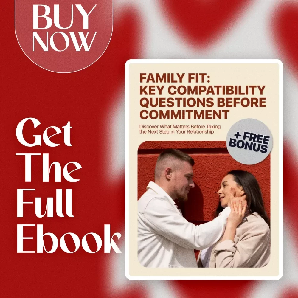 Family Fit: Key Compatibility Questions Before Commitment | Relationship Guide | Compatibility eBook for Couples