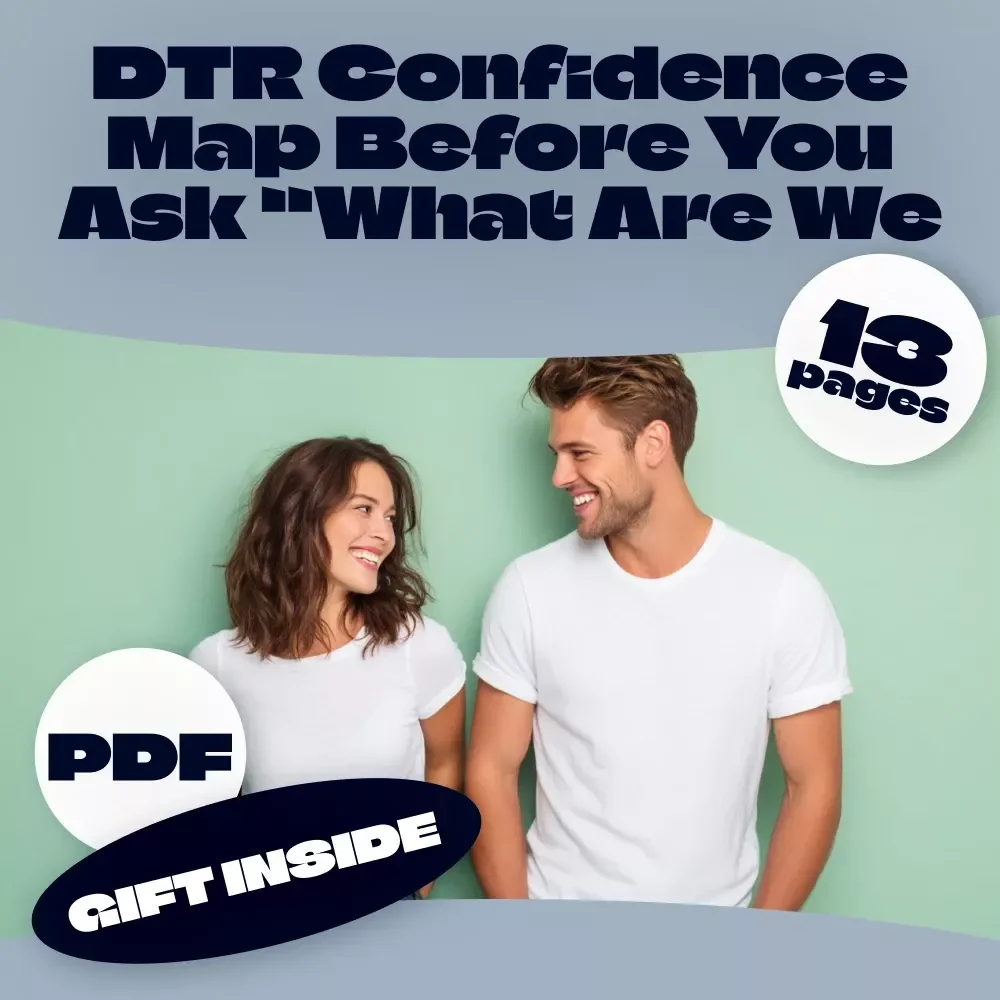 DTR Confidence Map: Before You Ask “What Are We?” | Digital Relationship Guide, eBook & Checklist for Building Confidence
