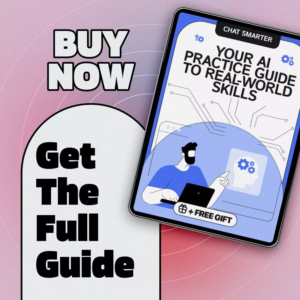 Chat Smarter: Your AI Practice Guide to Real-World Skills | Digital AI Chat Practice Guide, Build Real Skills eBook, Conversation Training Checklist