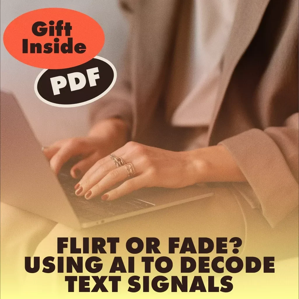 Flirt or Fade? Using AI to Decode Text Signals | Digital Guide, eBook & Checklist for Modern Dating, Relationships & Messaging Insights | KEYWORDS
