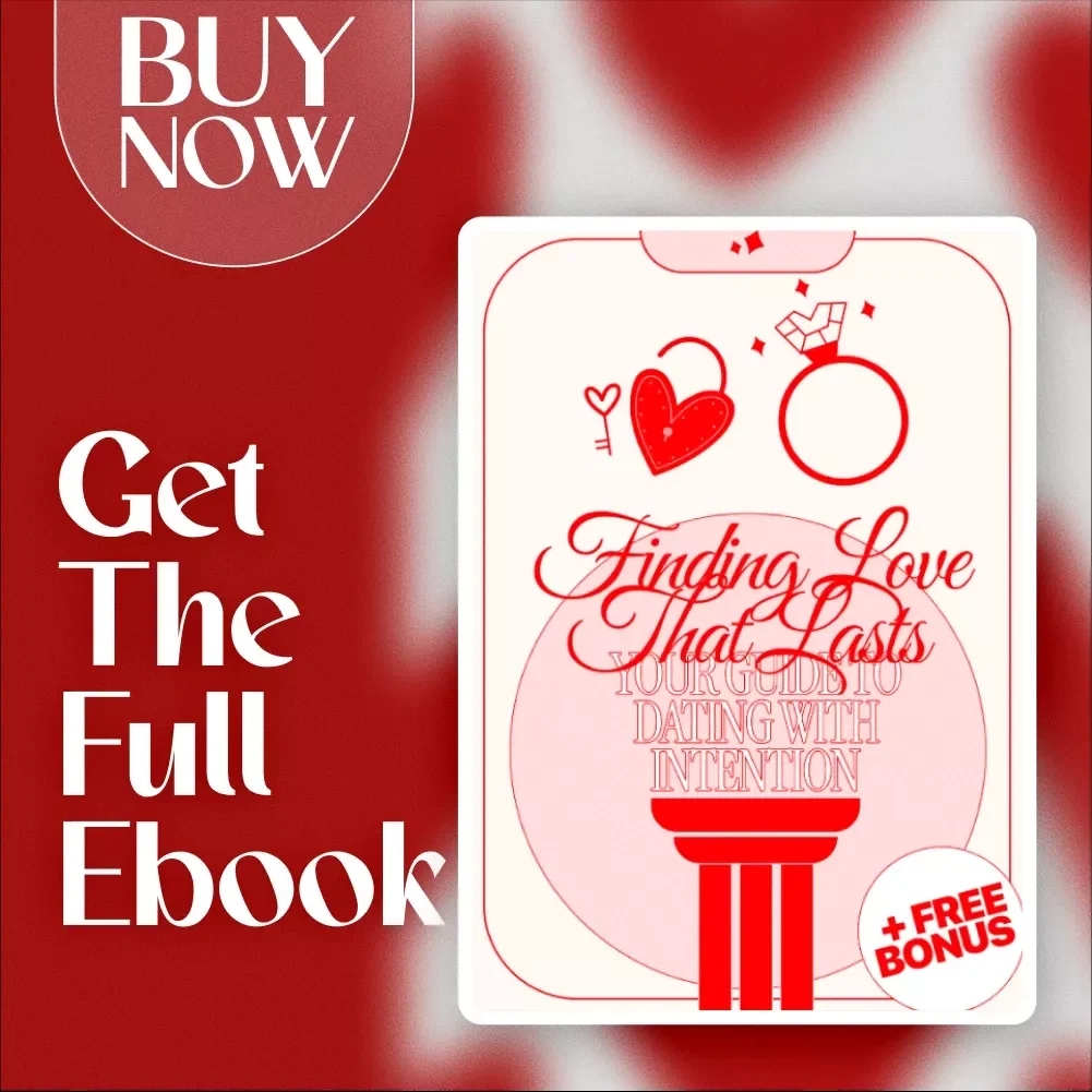 Finding Love That Lasts: Your Guide to Dating With Intention | Relationship eBook for Singles, Dating Guide, Marriage Mindset, Digital Download