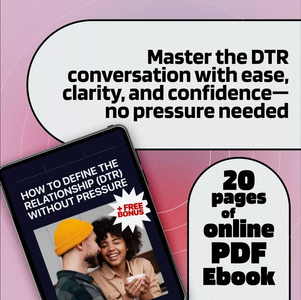 How to Define the Relationship (DTR) Without Pressure - A Helpful eBook Guide for Modern Dating