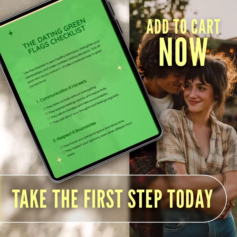The Dating Green Flags Checklist | Digital Download | Relationship Guide for Healthy Love, Self-Awareness & Lasting Connection | Printable Dating Green Flags PDF