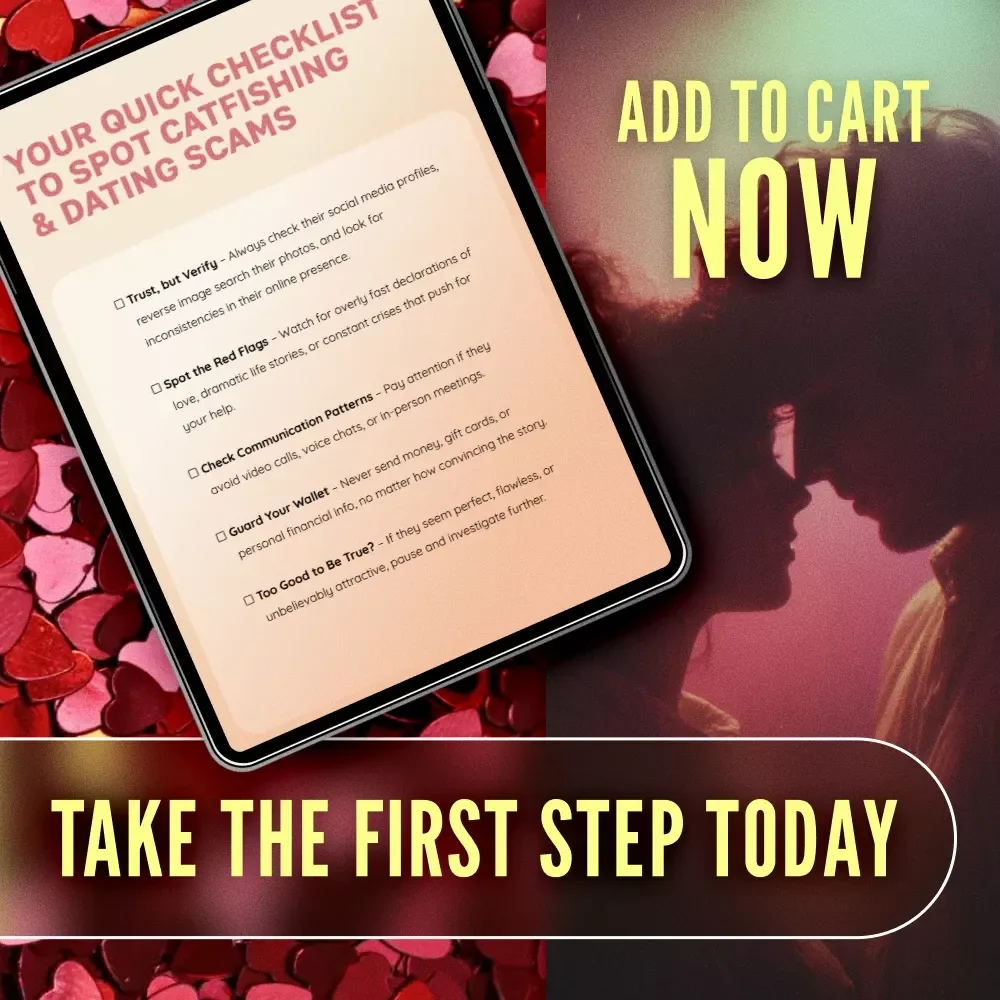 Your Quick Checklist to Spot Catfishing & Dating Scams - A Fast & Easy Guide to Protect Your Heart Online