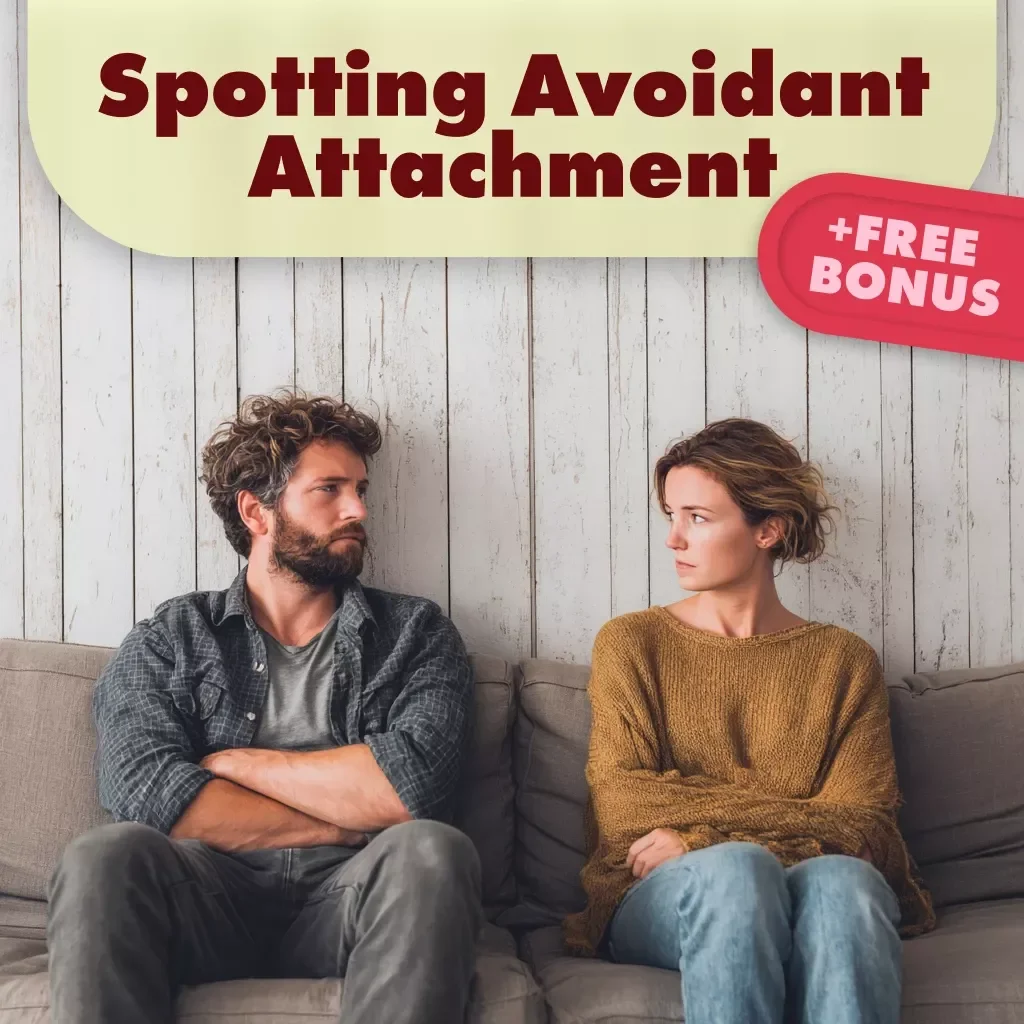Spotting Avoidant Attachment with a Smile Checklist – Recognize the Signs of an Avoidant Attachment Style