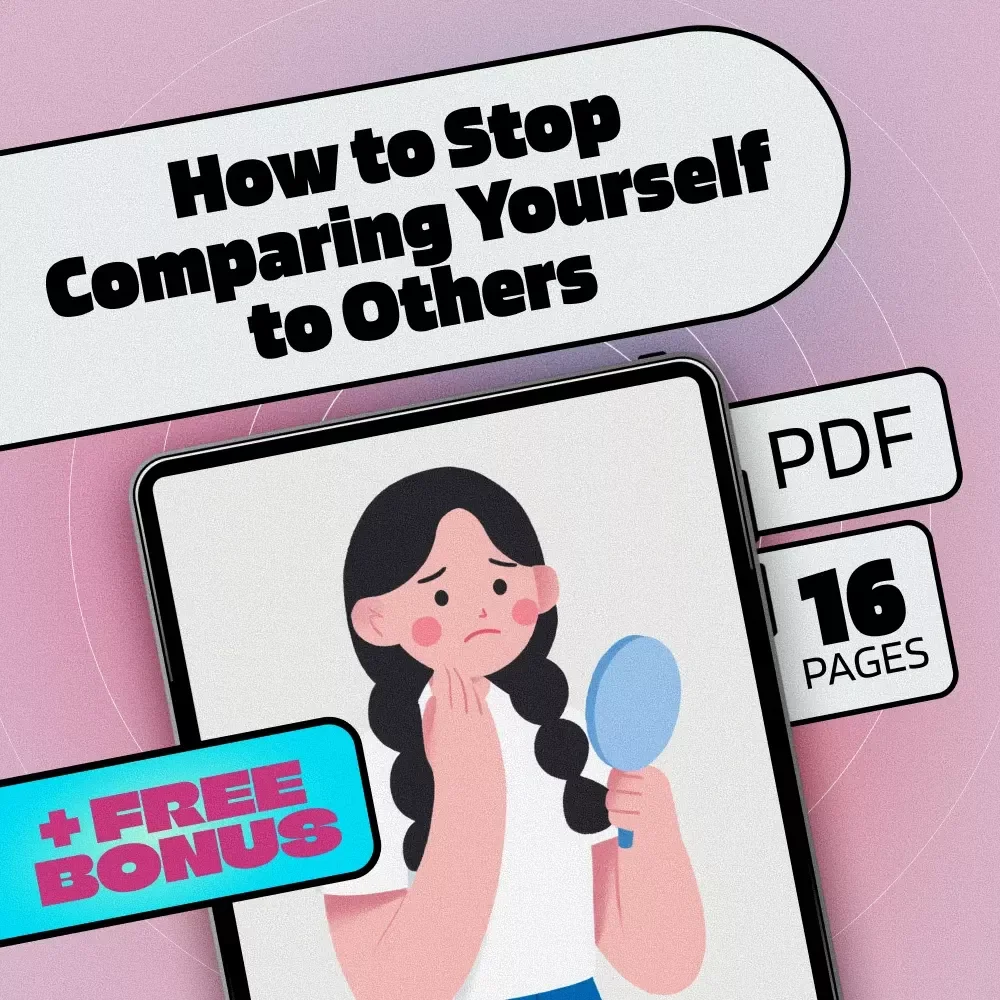 How to Stop Comparing Yourself to Others | Self-Help eBook Guide for Building Confidence, Overcoming Social Media Comparison & Finding Inner Peace | Digital Download