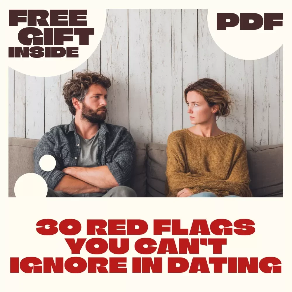 30 Red Flags You Can’t Ignore in Dating: Your Ultimate Checklist | Relationship Red Flags Guide | Digital Download eBook & Printable Checklist