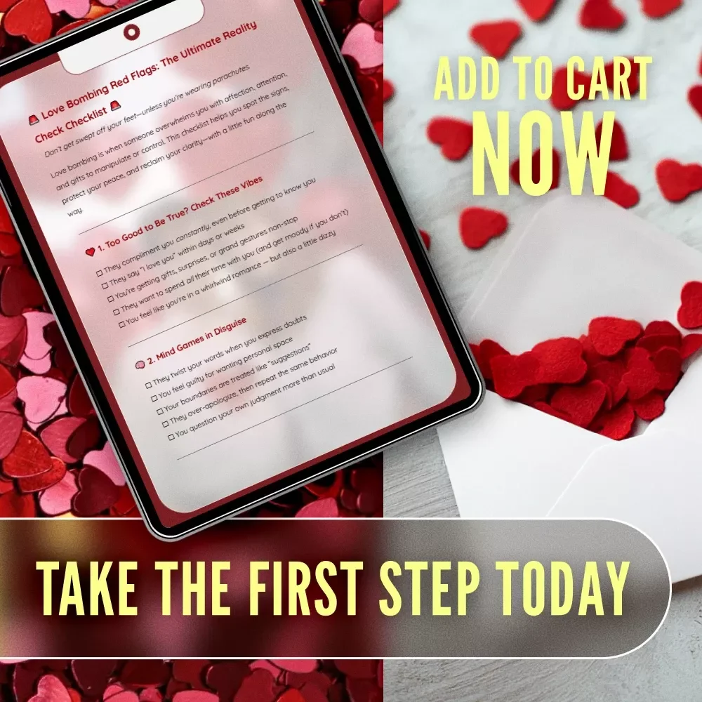 Love Bombing Red Flags: The Ultimate Reality Check Checklist | Digital Download Guide for Spotting Love Bombing Signs & Protecting Your Heart