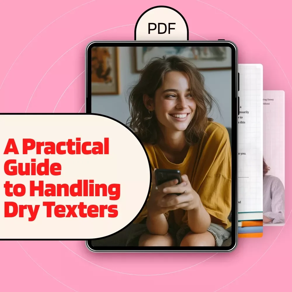 Text Smarter: A Practical Guide to Handling Dry Texters - Reignite Conversations and Build Meaningful Connections