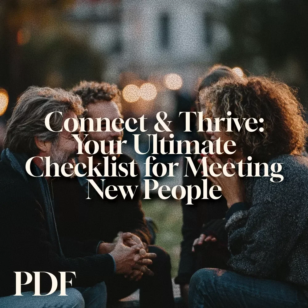 Connect & Thrive: Your Ultimate Checklist for Meeting New People | Digital Download Guide for Socializing, Networking & Finding where can i go to meet people