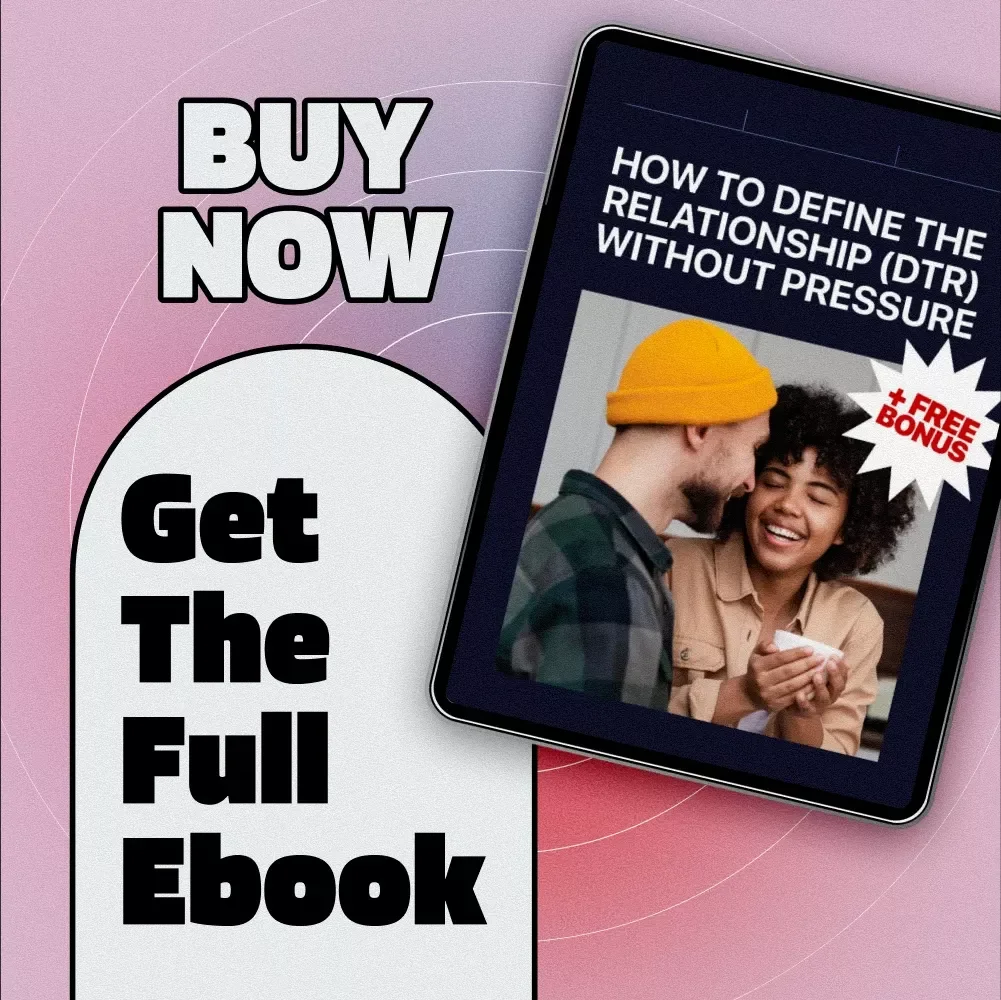 How to Define the Relationship (DTR) Without Pressure - A Helpful eBook Guide for Modern Dating