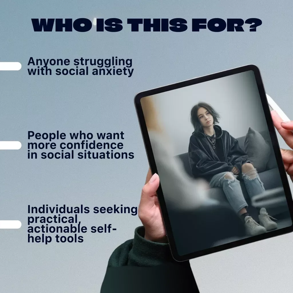 Understanding Social Anxiety: A Friendly Guide to Confidence – Your Step-by-Step eBook to Overcoming Social Anxiety