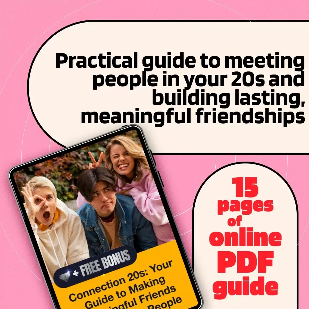 Connection 20s: Your Guide to Making Meaningful Friends and Meeting People | Digital Guide for How to Meet People in Your 20s, Social Life eBook, Networking Checklist