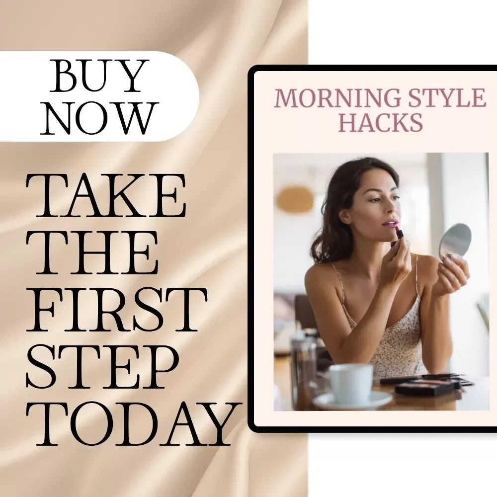 Morning Style Hacks Checklist: Quick Style Hacks for Busy Mornings