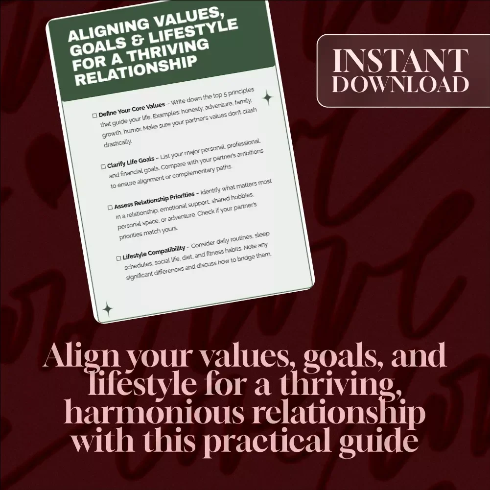 Aligning Values, Goals & Lifestyle for a Thriving Relationship: Compatibility Checklist