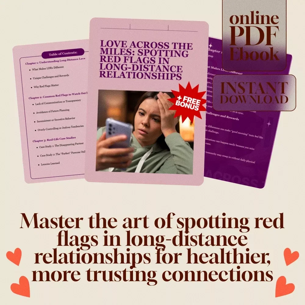 Love Across the Miles: Spotting Red Flags in Long-Distance Relationships - eBook Guide