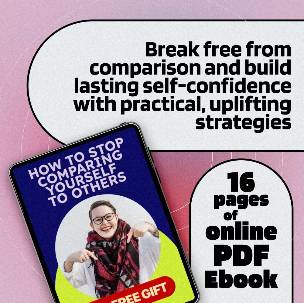 How to Stop Comparing Yourself to Others | Self-Help eBook Guide for Building Confidence, Overcoming Social Media Comparison & Finding Inner Peace | Digital Download