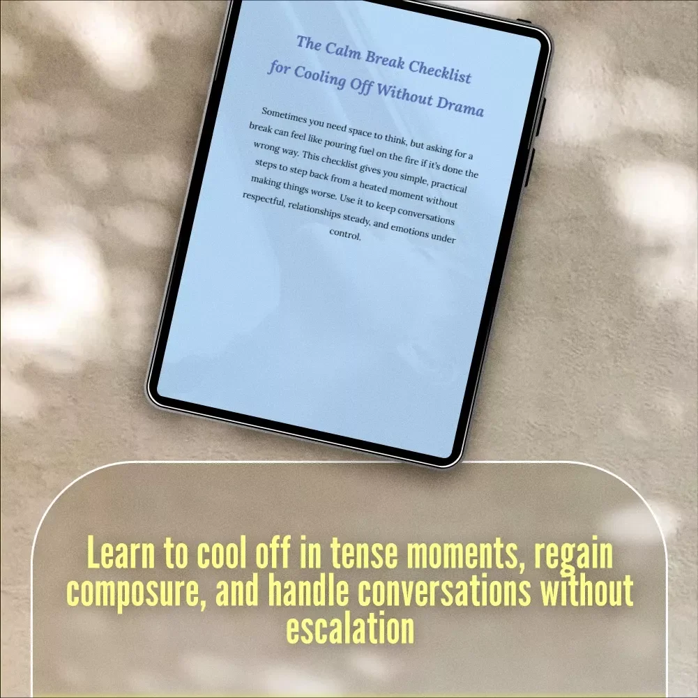The Calm Break Checklist for Cooling Off Without Drama: How to Take a Break Without Escalation