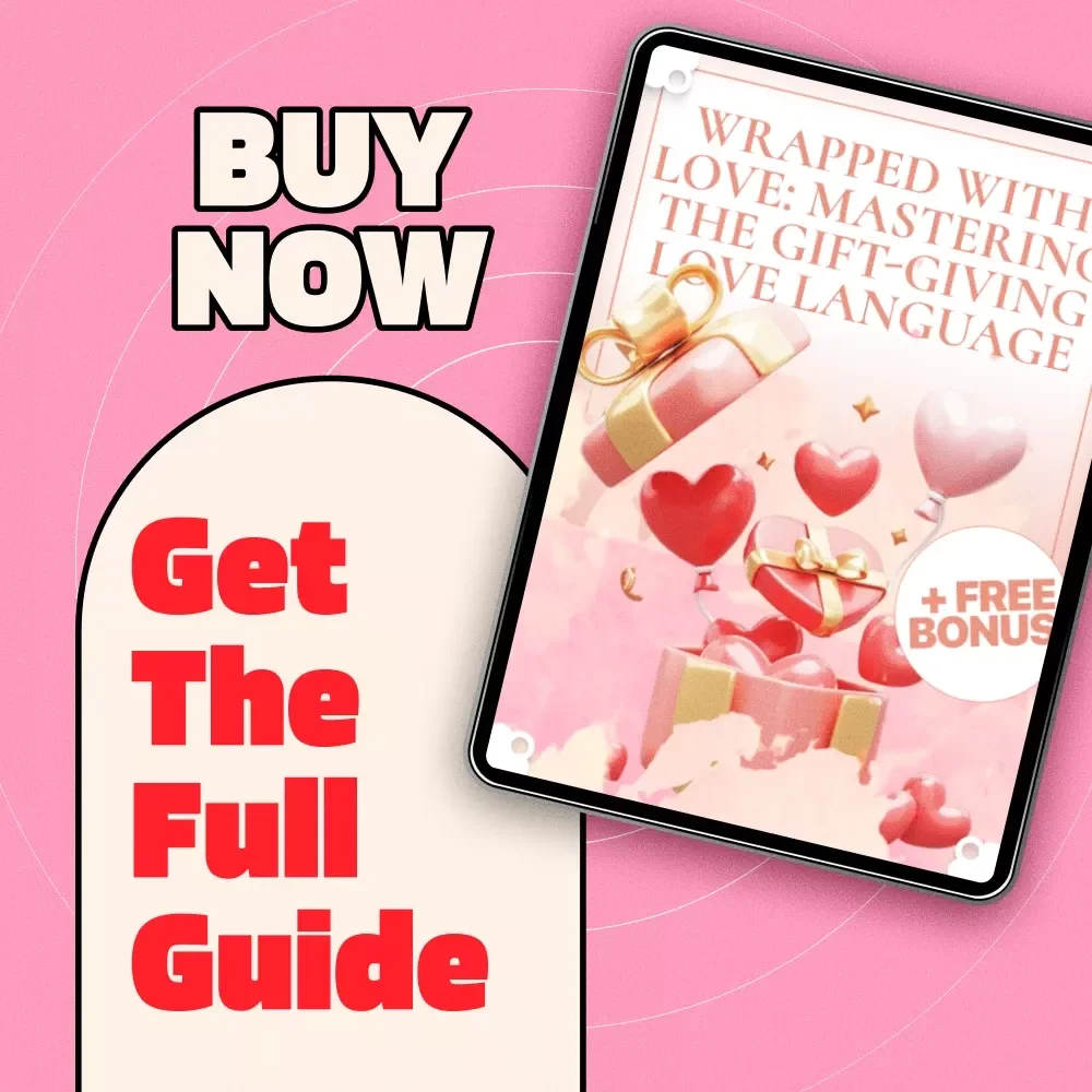 Wrapped With Love: Mastering the Gift-Giving Love Language | Digital Guide for Meaningful Gifts, Thoughtful Giving, and Relationship Growth