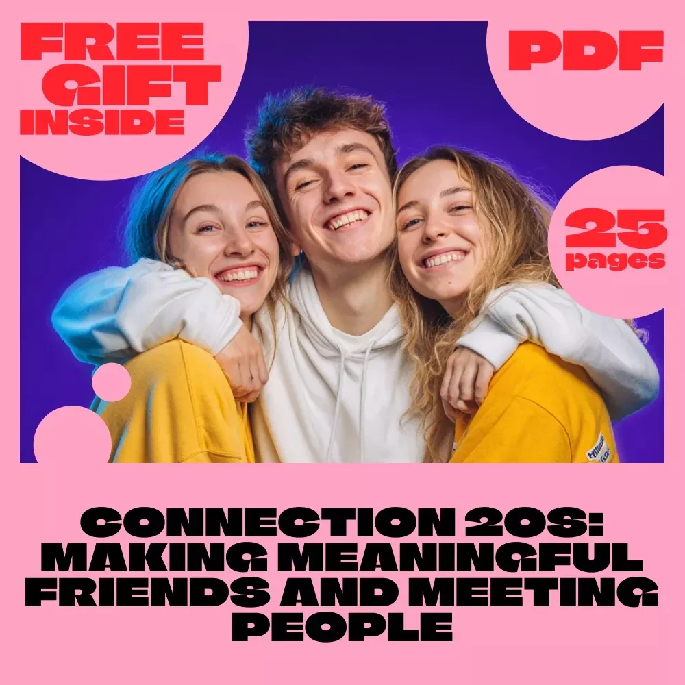 Connection 20s: Your Guide to Making Meaningful Friends and Meeting People | Digital Guide for How to Meet People in Your 20s, Social Life eBook, Networking Checklist