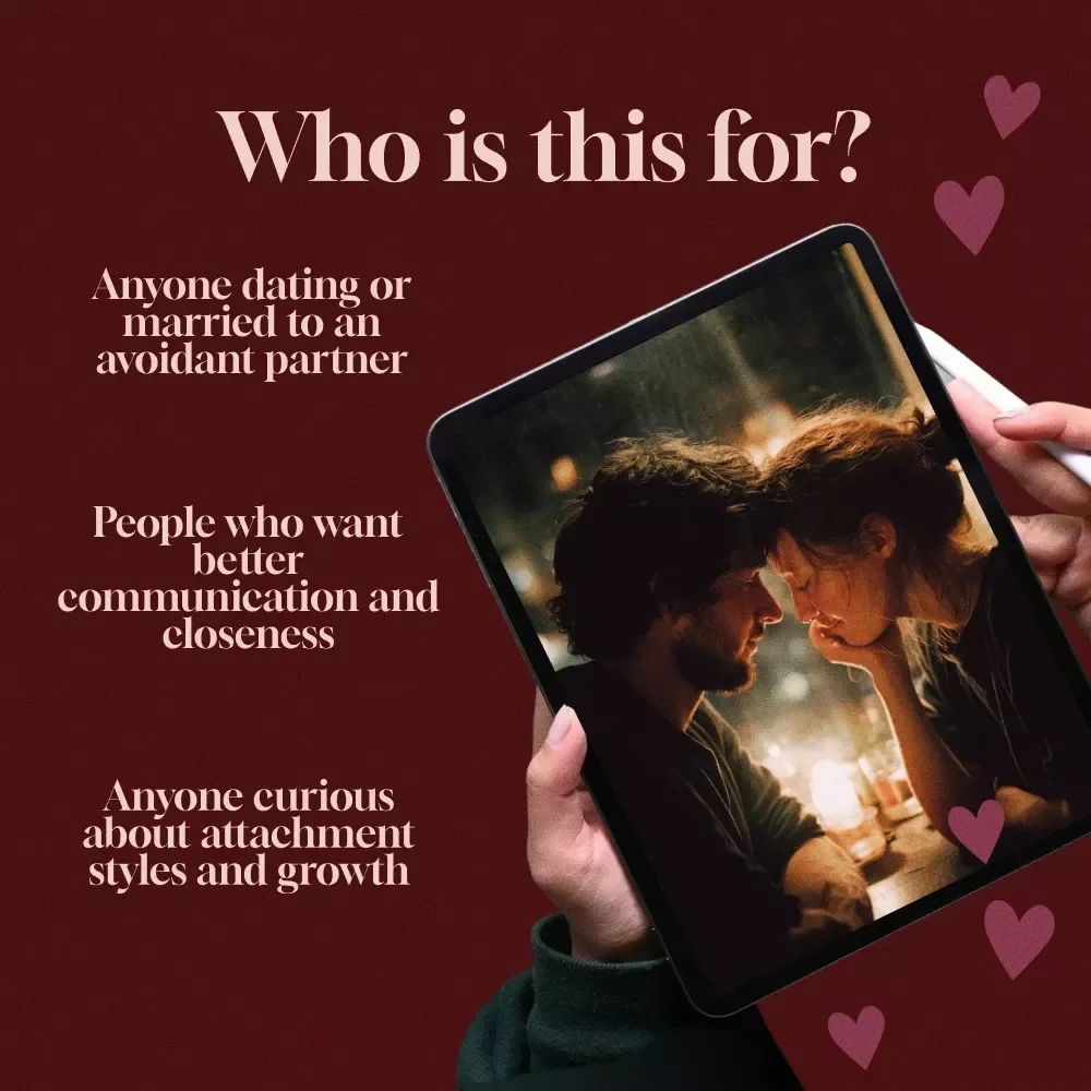 When Love Feels Distant: Understanding and Connecting with Avoidant Partners | Guide for Dating an Avoidant Attachment Style | Relationship Growth eBook