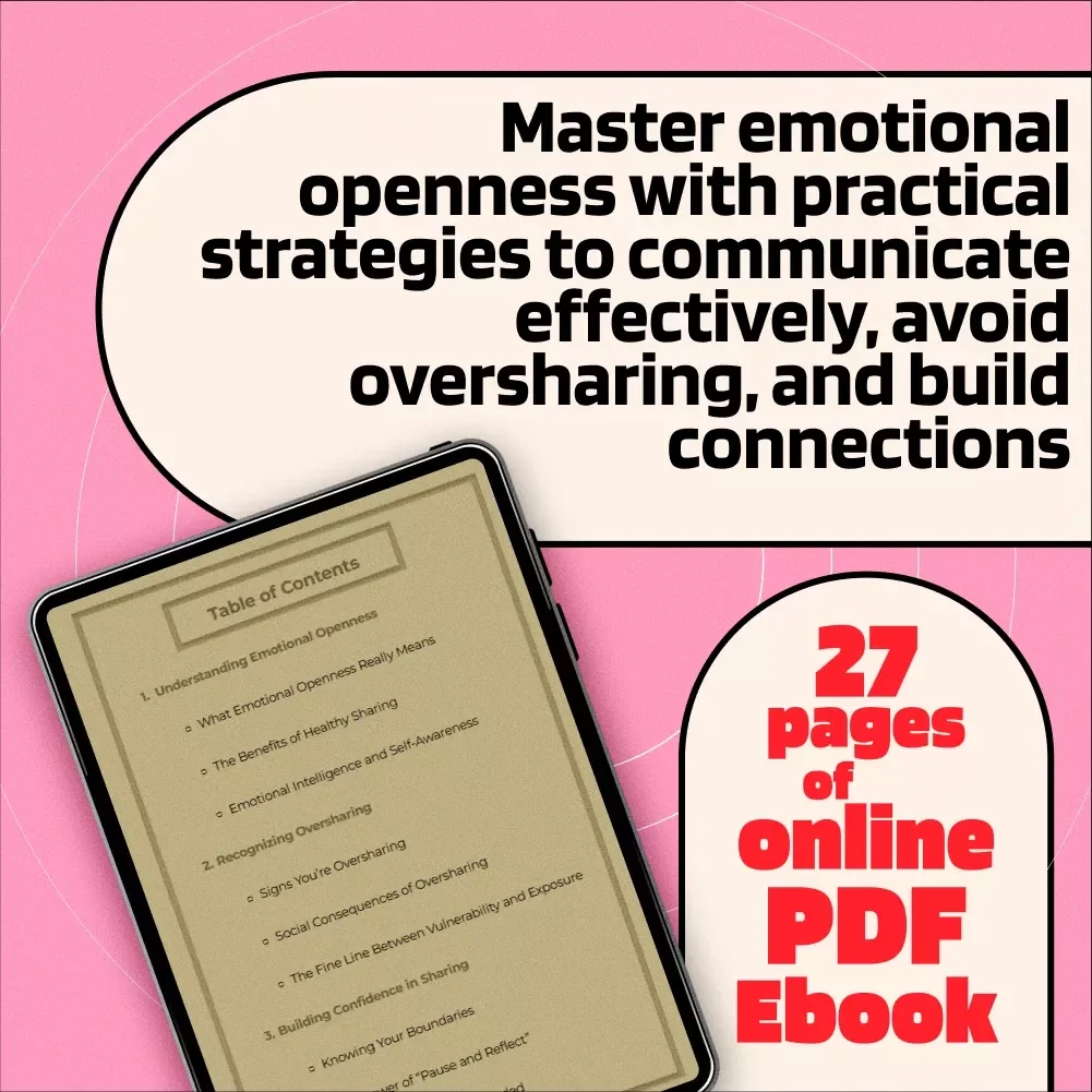 Emotional Openness Blueprint: Share Without Oversharing - Digital Guide for Healthy Emotional Expression