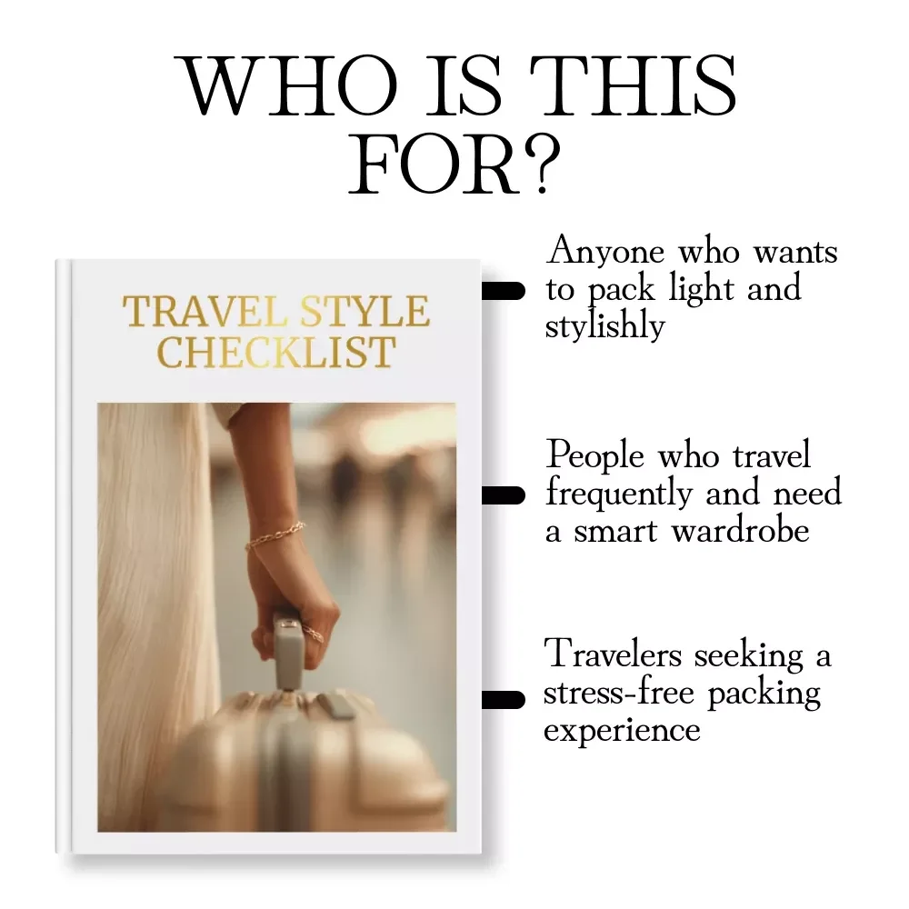 Travel Style Checklist: Pack Light, Look Stylish – Your Ultimate Guide to Effortless Travel Wardrobe Planning