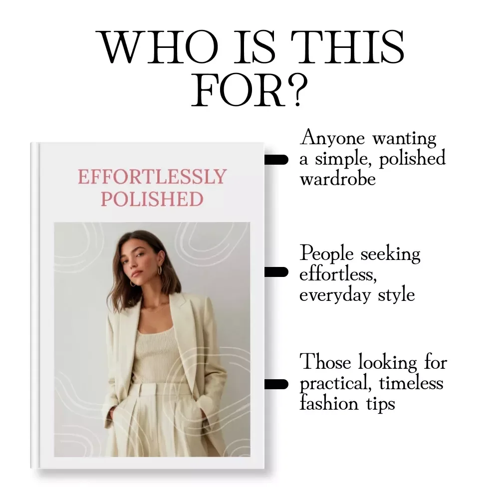 Effortlessly Polished: Style Secrets for Looking Polished Without Trying Hard - Digital Guide