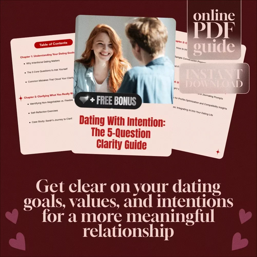 Dating With Intention: The 5-Question Clarity Guide - eBook, Guide, Checklist for Intentional Dating