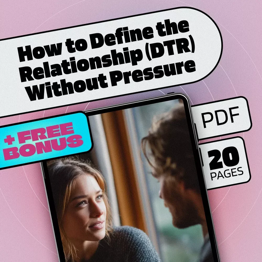 How to Define the Relationship (DTR) Without Pressure - A Helpful eBook Guide for Modern Dating