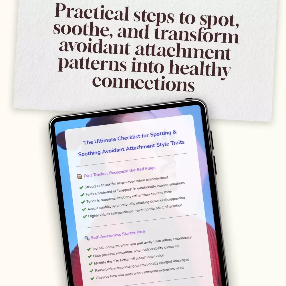 The Ultimate Checklist for Spotting & Soothing Avoidant Attachment Style Traits | Digital Download Guide, Self-Help eBook, Relationship Growth Tool