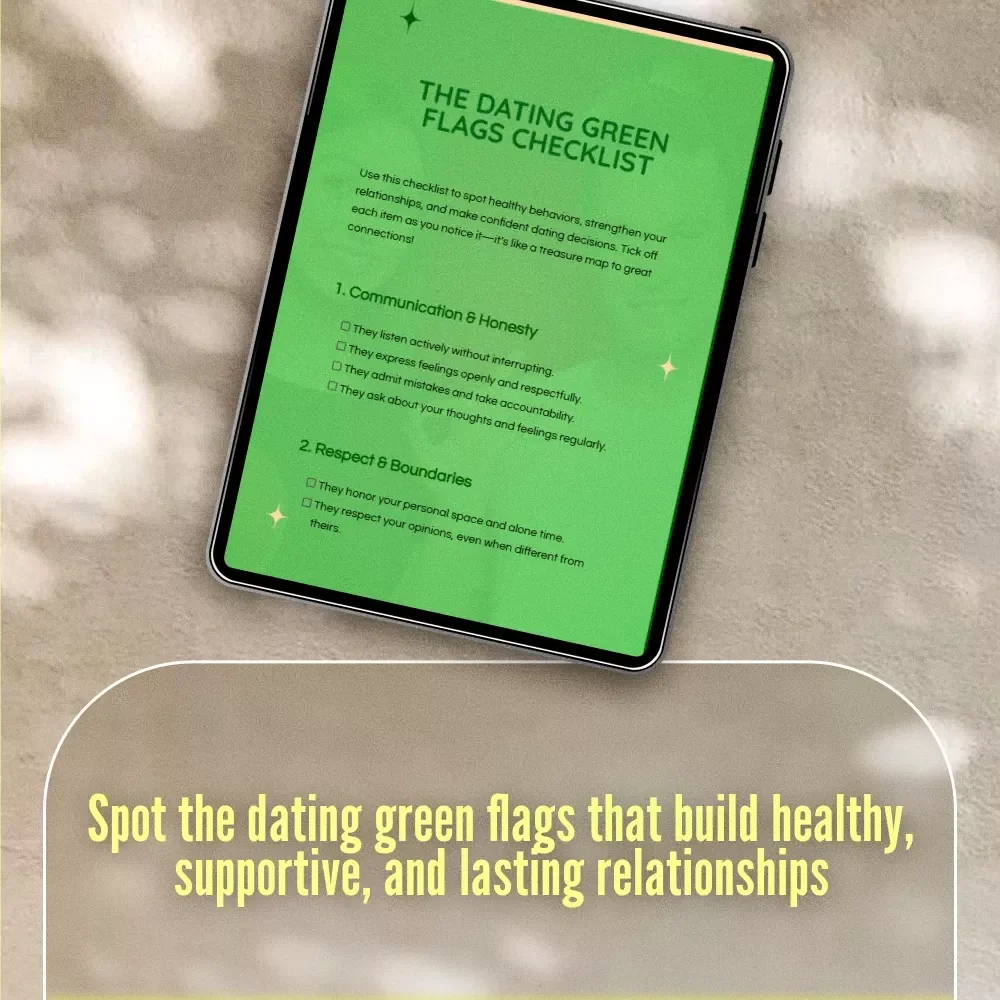 The Dating Green Flags Checklist | Digital Download | Relationship Guide for Healthy Love, Self-Awareness & Lasting Connection | Printable Dating Green Flags PDF
