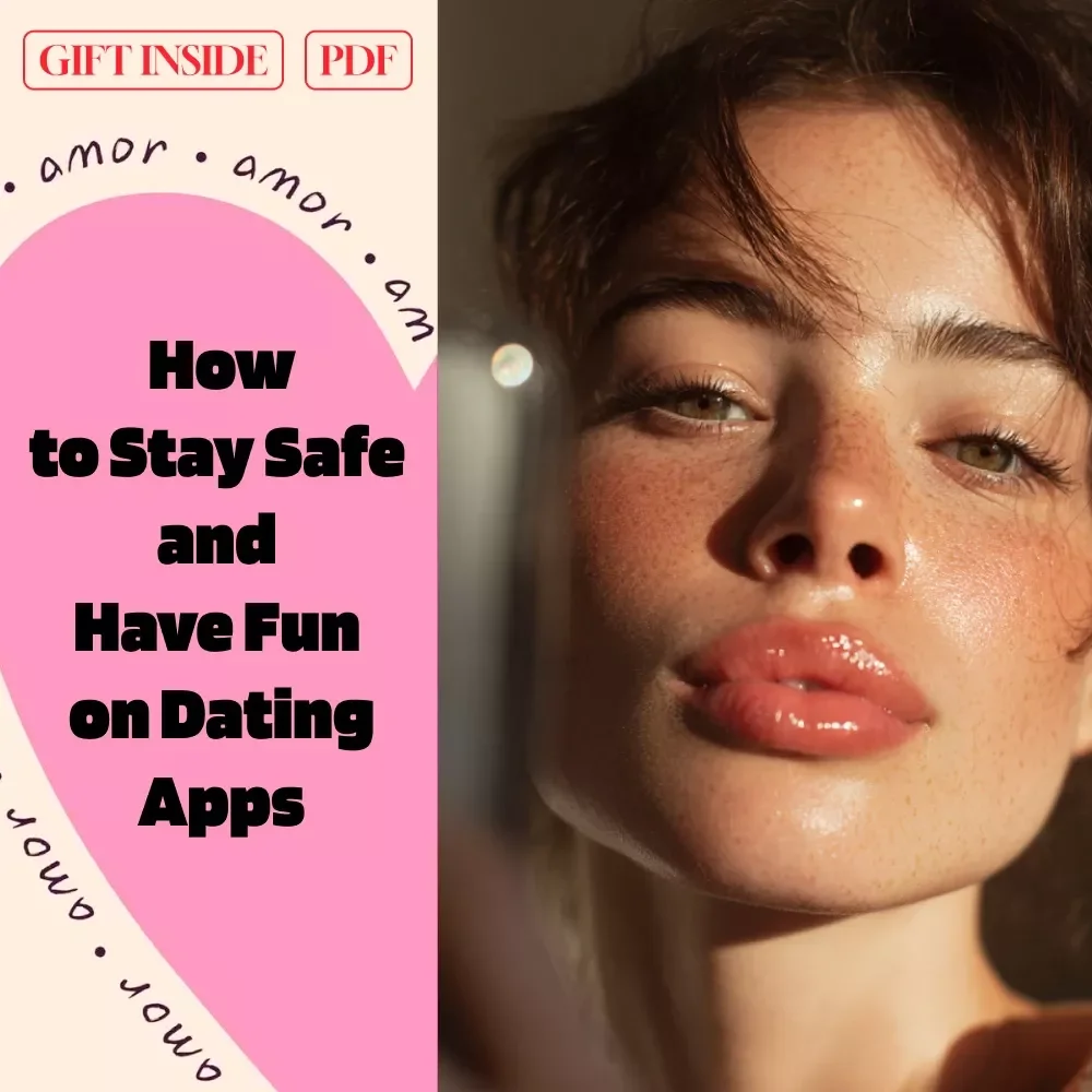 Swipe Smart: How to Stay Safe and Have Fun on Dating Apps | Ultimate Guide to Dating App Safety Tips