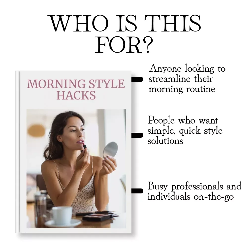 Morning Style Hacks Checklist: Quick Style Hacks for Busy Mornings