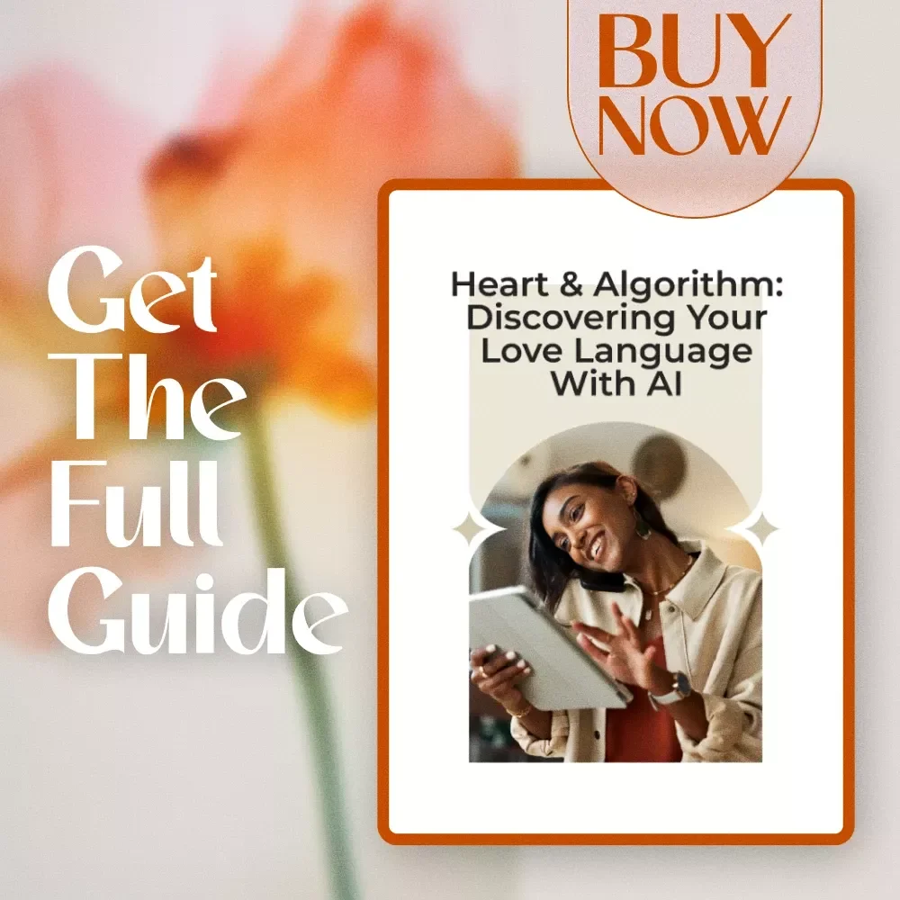 Heart & Algorithm: Discovering Your Love Language with AI | AI-Powered Love Languages Test | Digital Download Guide for Couples & Self-Discovery