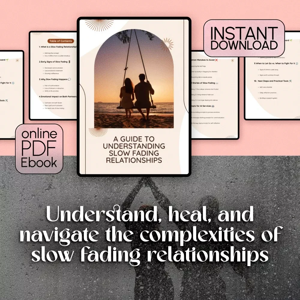 A Guide to Understanding Slow Fading Relationships: eBook for Healing and Clarity