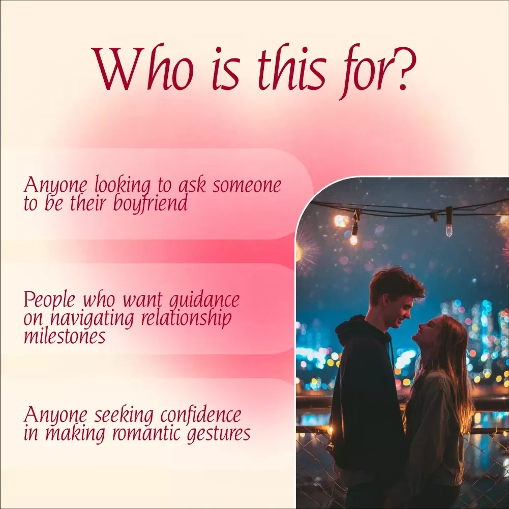 Ask Like a Pro: Your Boyfriend Checklist – A Step-by-Step Guide to Asking Someone to Be Your Boyfriend