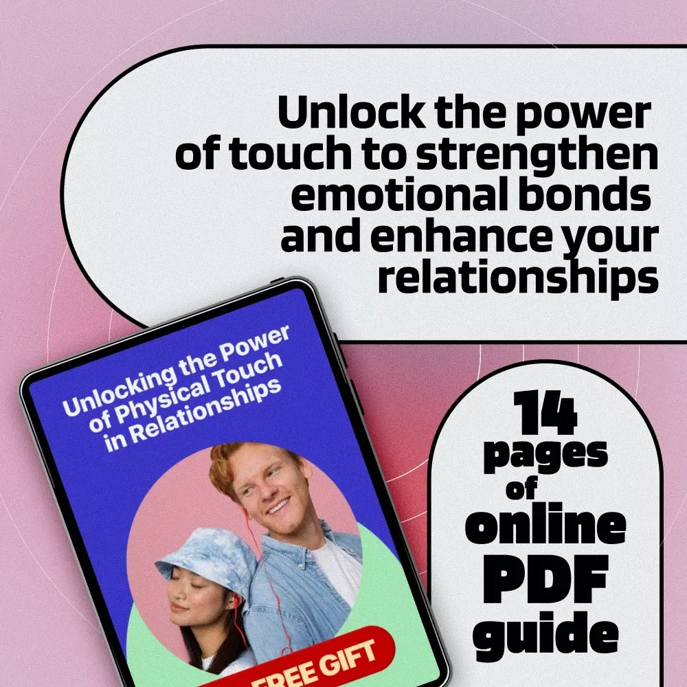 Unlocking the Power of Physical Touch in Relationships: A Comprehensive Guide to Understanding Your Love Language