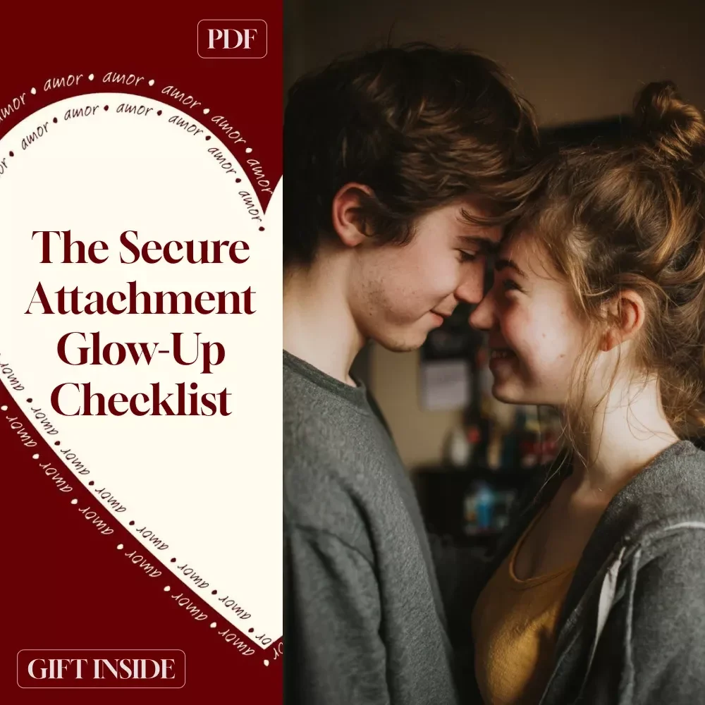 The Secure Attachment Glow-Up Checklist: Signs, Habits, and Scripts for Building Strong Relationships