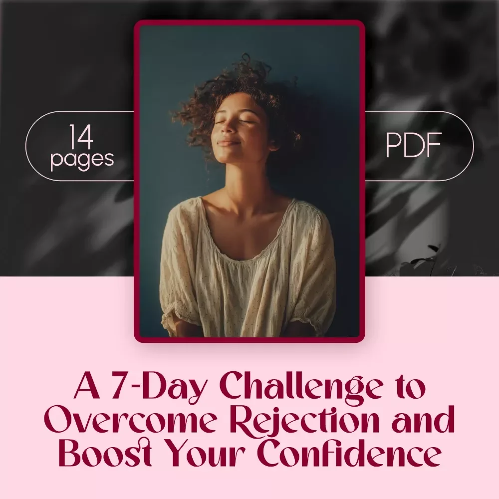 A 7-Day Challenge to Overcome Rejection and Boost Your Confidence | Self-Help Digital Guide | Overcome Fear of Rejection: 7-Day Challenge eBook
