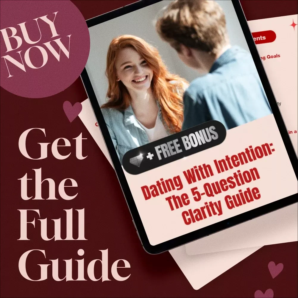 Dating With Intention: The 5-Question Clarity Guide - eBook, Guide, Checklist for Intentional Dating