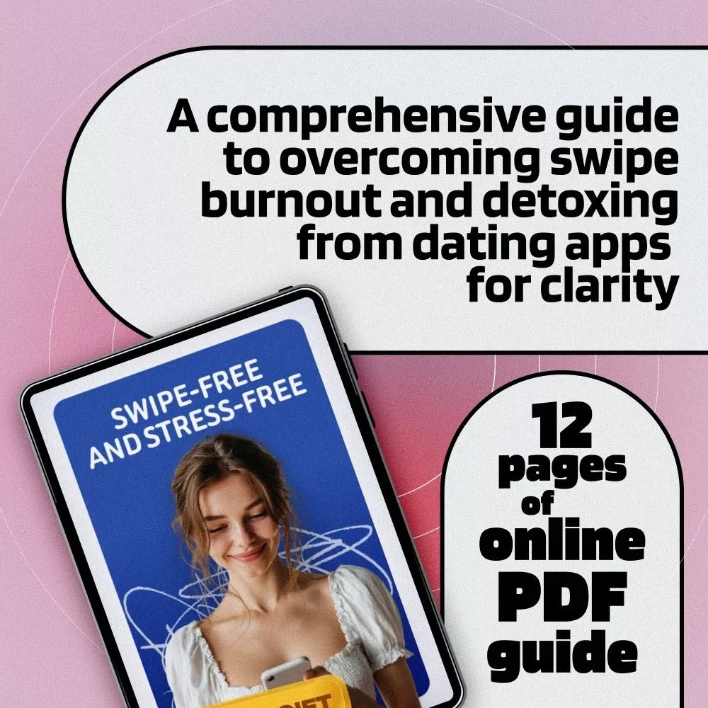 Swipe-Free and Stress-Free: The Ultimate Dating App Detox Plan to Beat the Swipe Burnout